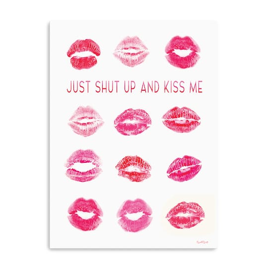 Just Shut Up and Kiss Me Canvas Giclée Art
